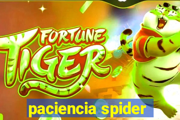 paciencia spider